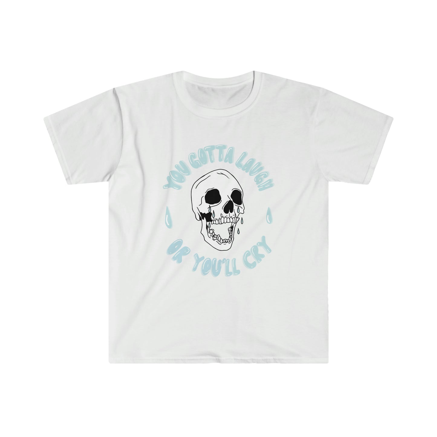 Laugh or Cry Skull Tee